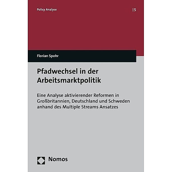 Pfadwechsel in der Arbeitsmarktpolitik, Florian Spohr