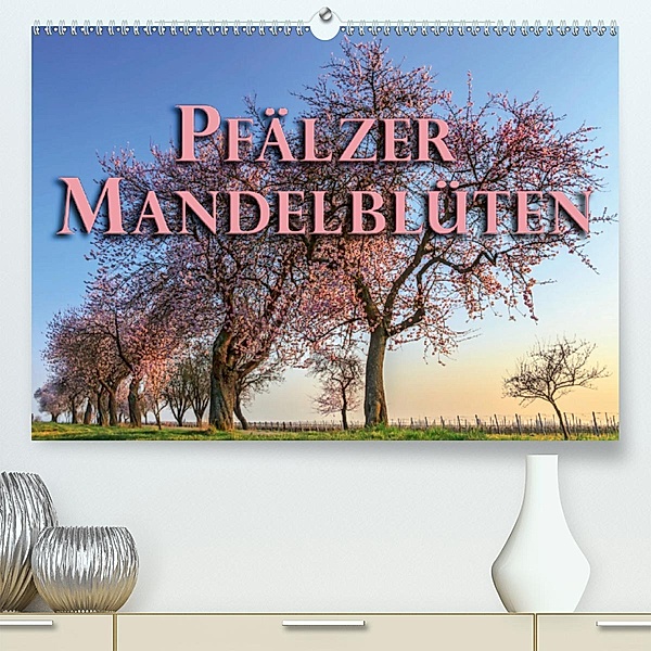 Pfälzer Mandelblüten (Premium, hochwertiger DIN A2 Wandkalender 2020, Kunstdruck in Hochglanz), Stefanie Pappon
