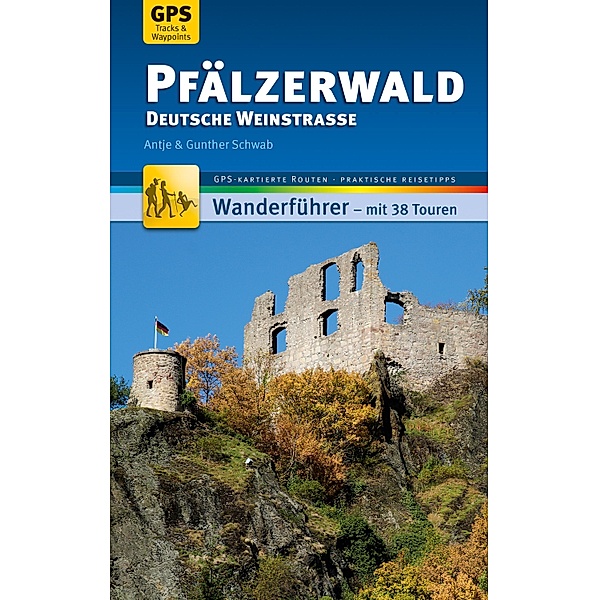 Pfälzerwald Wanderführer Michael Müller Verlag / MM-Wandern, Antje Schwab, Gunther Schwab