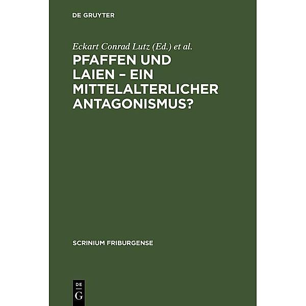 Pfaffen und Laien - Ein mittelalterlicher Antagonismus? / Scrinium Friburgense Bd.10