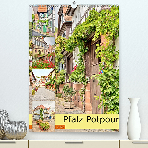 Pfalz Potpourri (Premium, hochwertiger DIN A2 Wandkalender 2023, Kunstdruck in Hochglanz), Bodo Schmidt