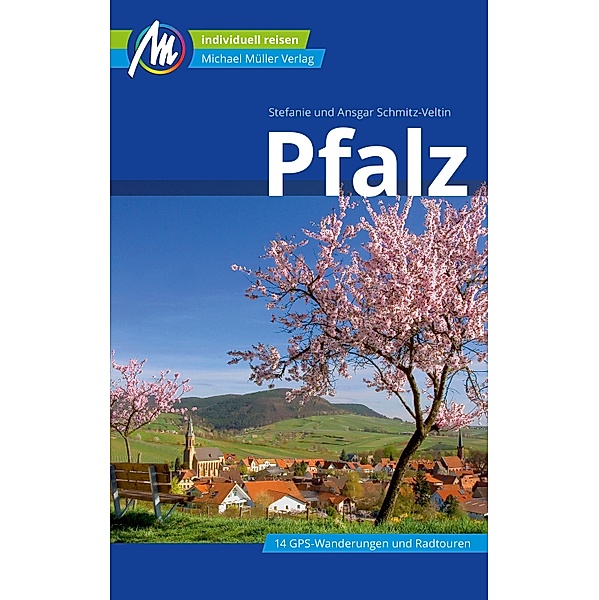 Pfalz Reiseführer Michael Müller Verlag / MM-Reiseführer, Ansgar Schmitz-Veltin, Stefanie Schmitz-Veltin