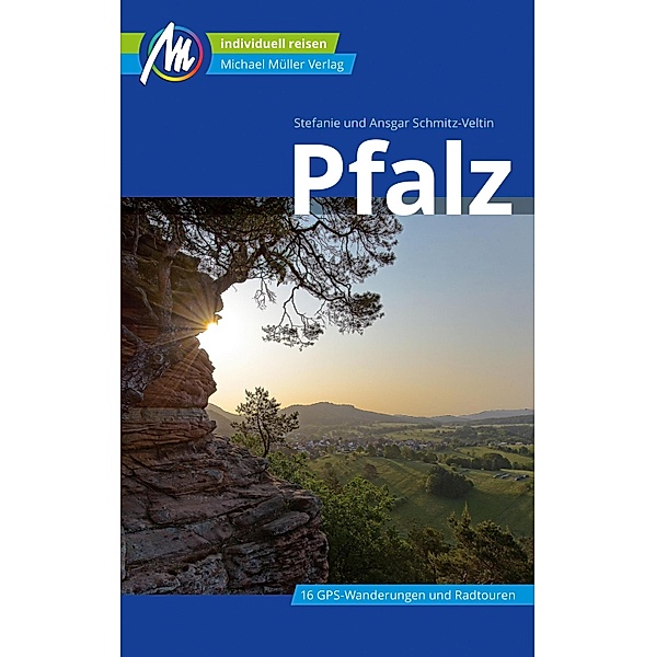 Pfalz Reiseführer Michael Müller Verlag / MM-Reiseführer, Ansgar Schmitz-Veltin, Stefanie Schmitz-Veltin