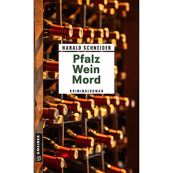 Pfalz Wein Mord / Hauptkommissar Palzki Bd.24, Harald Schneider