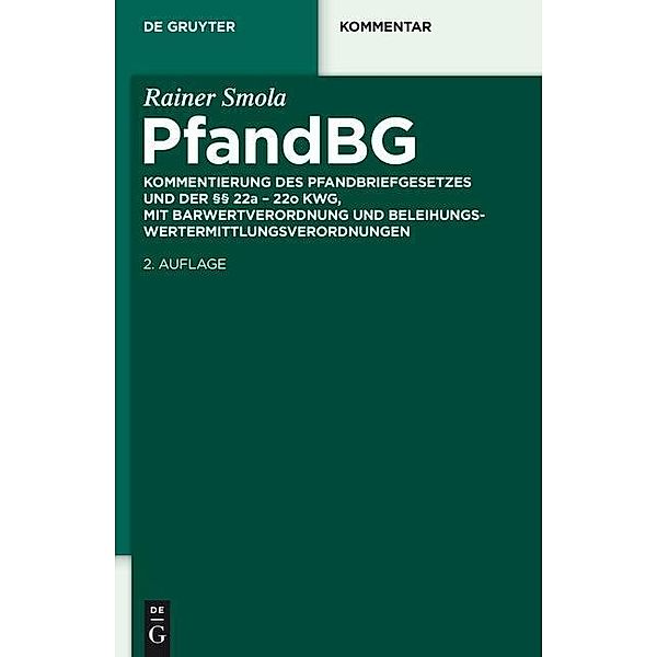 Pfandbriefgesetz / De Gruyter Kommentar, Rainer Smola