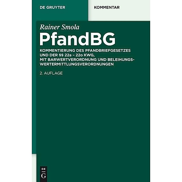 Pfandbriefgesetz / De Gruyter Kommentar, Rainer Smola