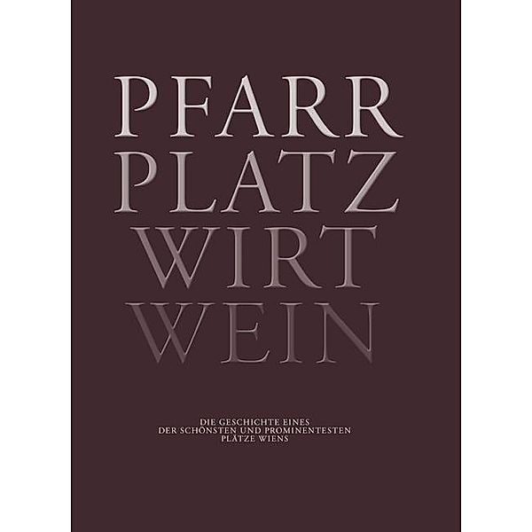 Pfarr Platz Wirt Wein