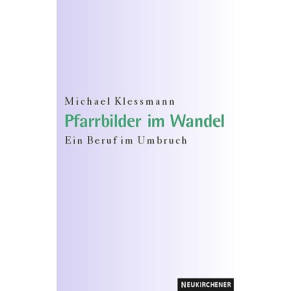 Pfarrbilder im Wandel, Michael Klessmann