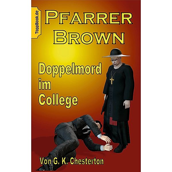 Pfarrer Brown -  Doppelmord im College, G. K. Chesterton
