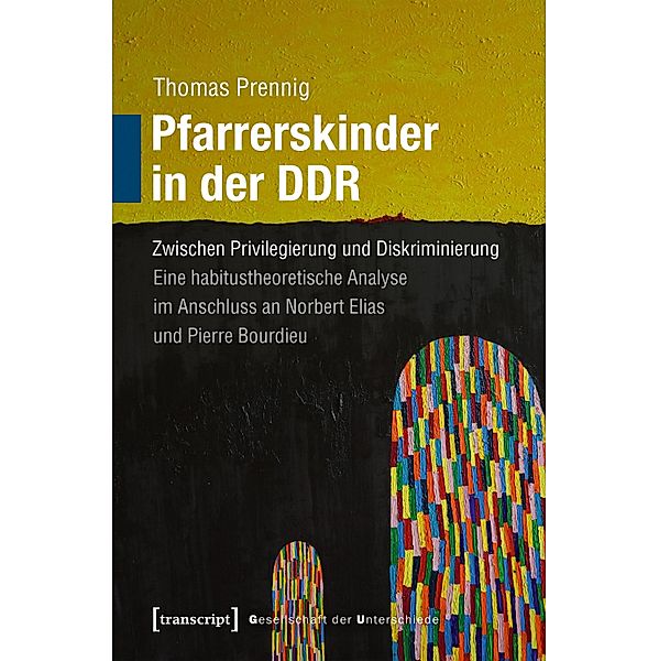 Pfarrerskinder in der DDR / Gesellschaft der Unterschiede Bd.57, Thomas Prennig