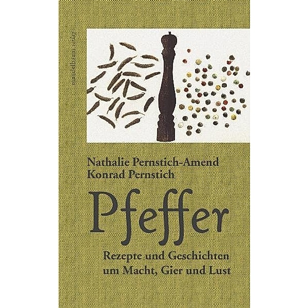 Pfeffer, Nathalie Pernstich-Amend, Konrad Pernstich