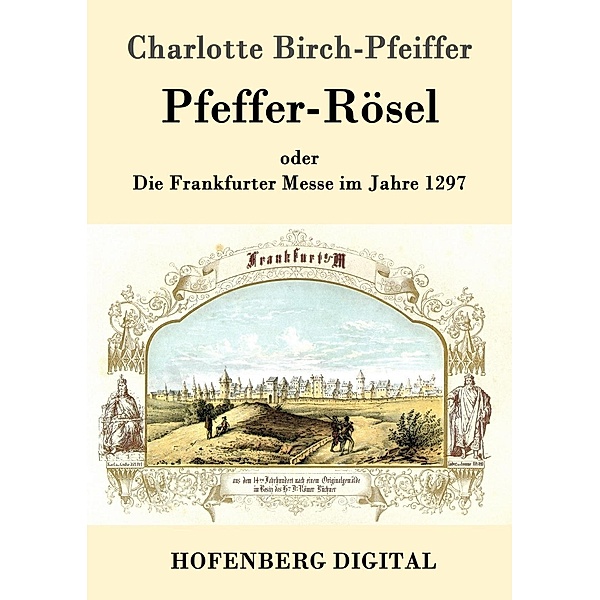 Pfeffer-Rösel, Charlotte Birch-Pfeiffer