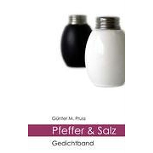 Pfeffer & Salz, Günter M. Pruss