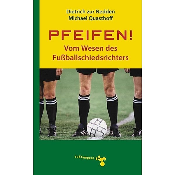 Pfeifen!, Dietrich zur Nedden, Michael Quasthoff