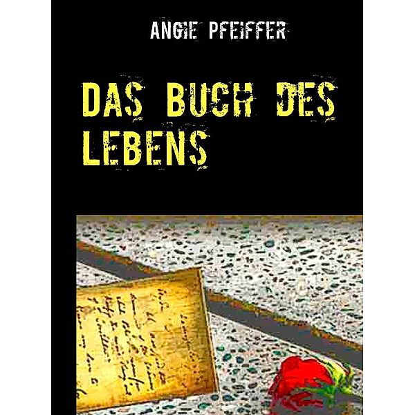 Pfeiffer, A: Buch des Lebens, Angie Pfeiffer