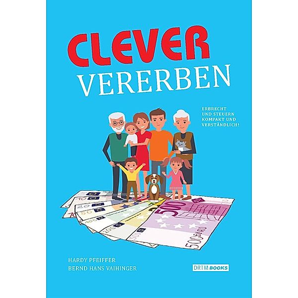 Pfeiffer, H: Clever vererben, Hardy Pfeiffer, Bernd Hans Vaihinger