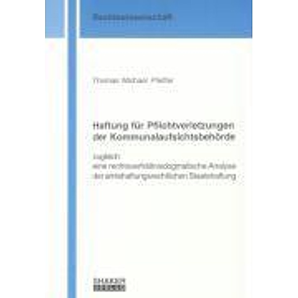Pfeiffer, T: Haftung für Pflichtverletzungen der Kommunalauf, Thomas M Pfeiffer
