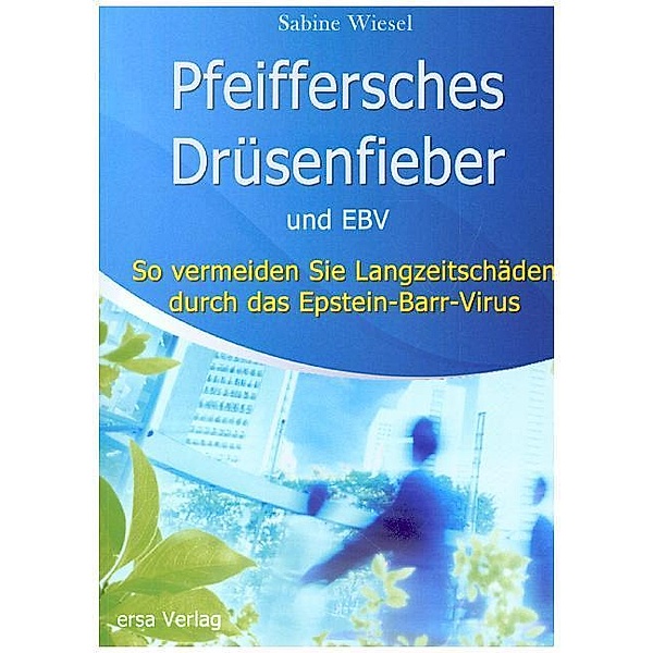 Pfeiffersches Drüsenfieber und EBV, Sabine Wiesel
