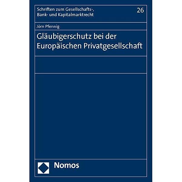 Pfennig, J: Gläubigerschutz bei der Europäischen Privatges., Jörn Pfennig