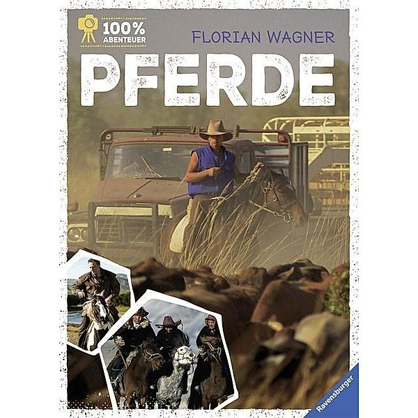 Pferde / 100% Abenteuer Bd.1, Karl Forster