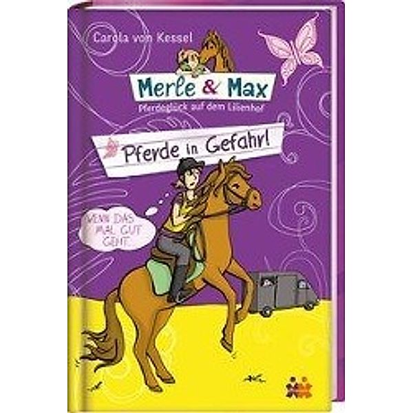 Pferde in Gefahr! / Merle & Max Bd.8, Carola von Kessel