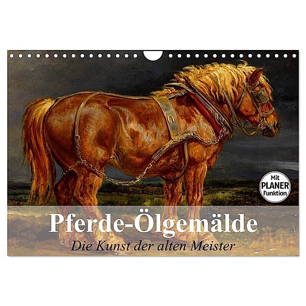 Pferde-Ölgemälde. Die Kunst der alten Meister (Wandkalender 2024 DIN A4 quer), CALVENDO Monatskalender, Elisabeth Stanzer