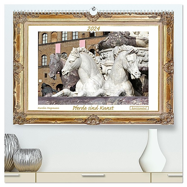 Pferde sind Kunst - horizontal (hochwertiger Premium Wandkalender 2024 DIN A2 quer), Kunstdruck in Hochglanz, Karolin Heepmann