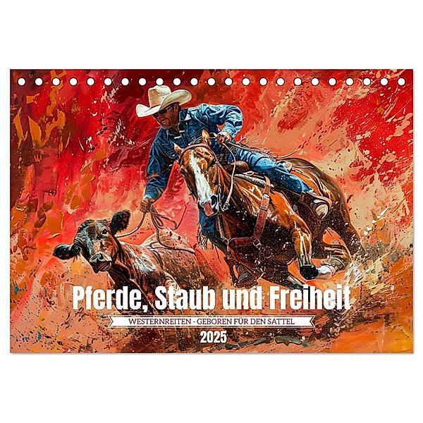 Pferde, Staub und Freiheit (Tischkalender 2025 DIN A5 quer), CALVENDO Monatskalender, Calvendo, Kerstin Waurick