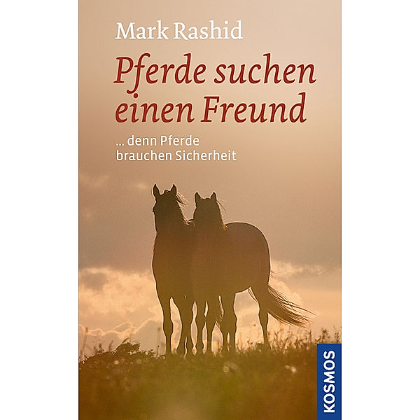 Pferde suchen einen Freund, Mark Rashid