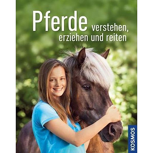 Pferde verstehen, erziehen und reiten, Silke Behling, Sibylle L. Binder, Anja Schriever