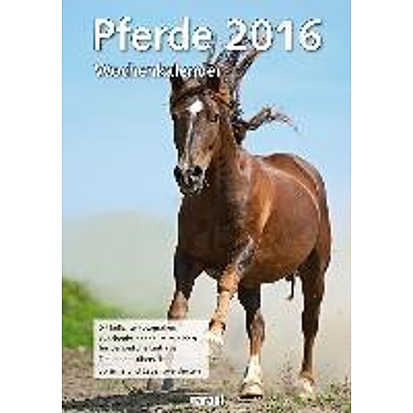 Pferde, Wochenkalender 2016