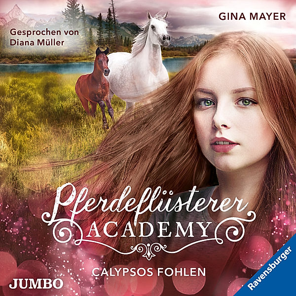 Pferdeflüsterer Academy - 6 - Calypsos Fohlen, Gina Mayer