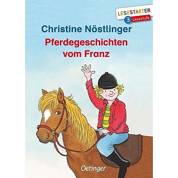 Pferdegeschichten vom Franz, Christine Nöstlinger
