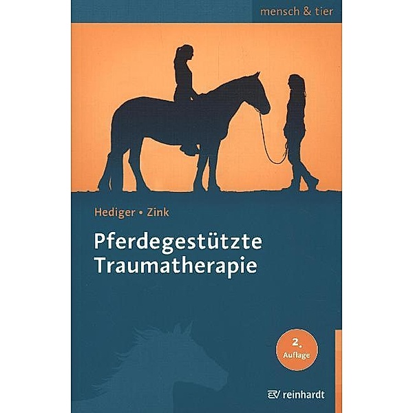 Pferdegestützte Traumatherapie, Karin Hediger, Roswitha Zink