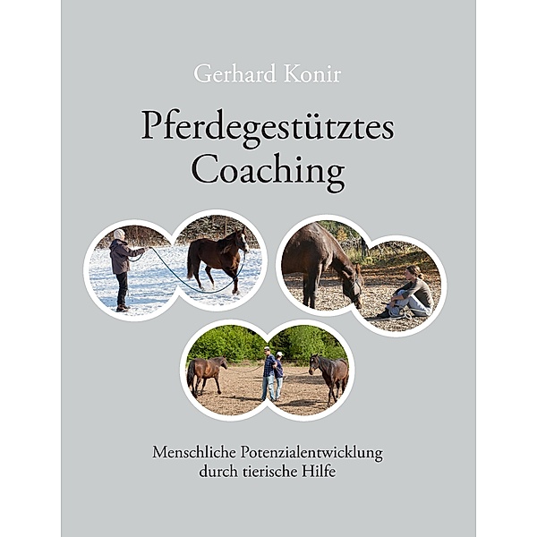 Pferdegestütztes Coaching, Gerhard Konir