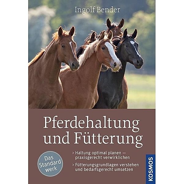 Pferdehaltung und Fütterung, Ingolf Bender