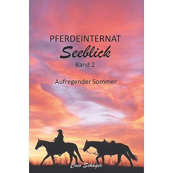 Pferdeinternat Seeblick Band 2, Coco Schager