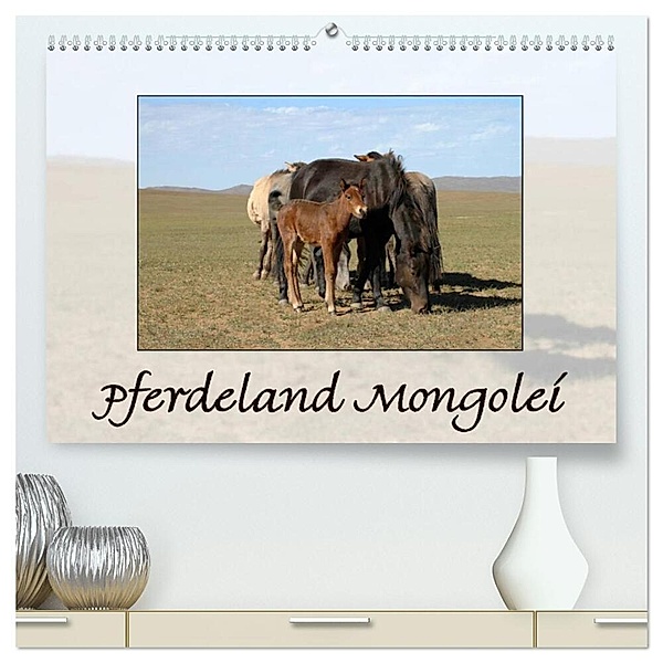 Pferdeland Mongolei (hochwertiger Premium Wandkalender 2024 DIN A2 quer), Kunstdruck in Hochglanz, AJ Beuck