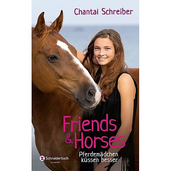 Pferdemädchen küssen besser / Friends & Horses Bd.3, Chantal Schreiber