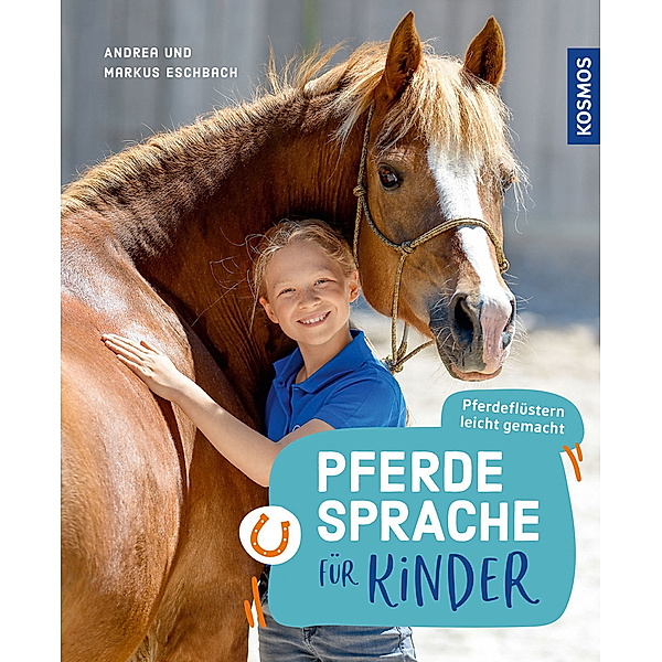 Pferdesprache für Kinder, Andrea Eschbach, Markus Eschbach