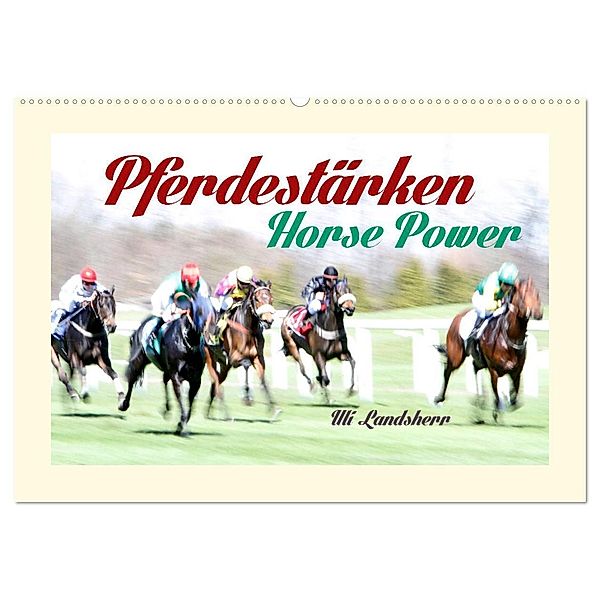 Pferdestärken Horse Power (Wandkalender 2024 DIN A2 quer), CALVENDO Monatskalender, Uli Landsherr