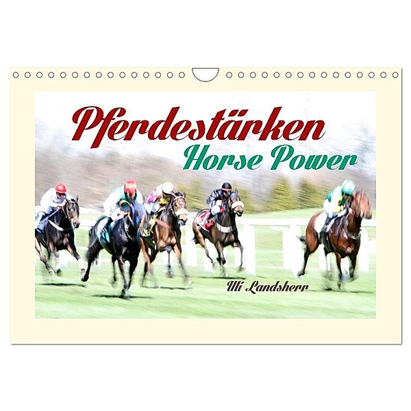 Pferdestärken Horse Power (Wandkalender 2024 DIN A4 quer), CALVENDO Monatskalender, Uli Landsherr