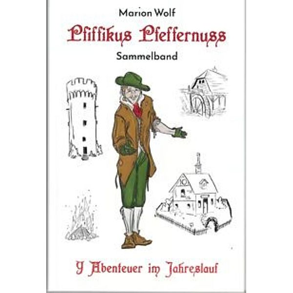 Pfiffikus Pfeffernuss Sammelband, Marion Wolf