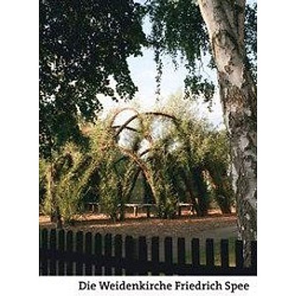 Pfingsten, O: Weidenkirche Friedrich Spee, Otto Pfingsten