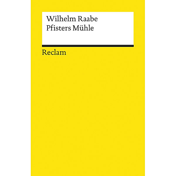 Pfisters Mühle. Ein Sommerferienheft, Wilhelm Raabe