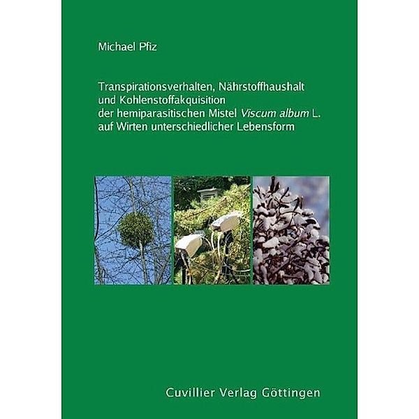 Pfiz, M: Transpirationsverhalten, Nährstoffhaushalt und Kohl, Michael Helmut Pfiz