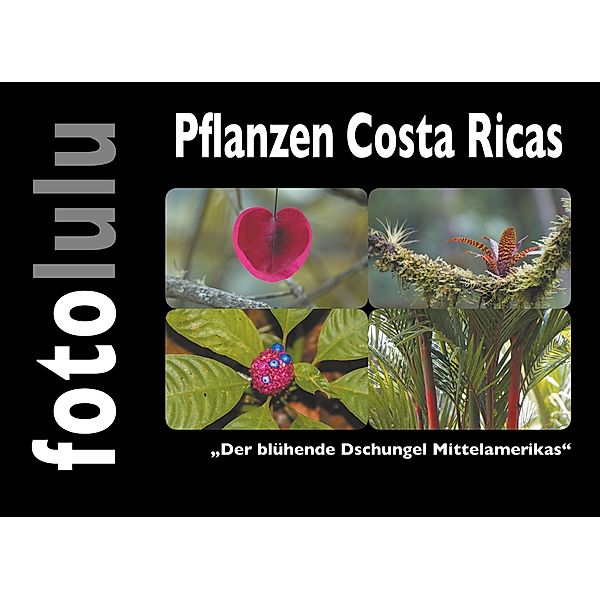 Pflanzen Costa Ricas, Fotolulu