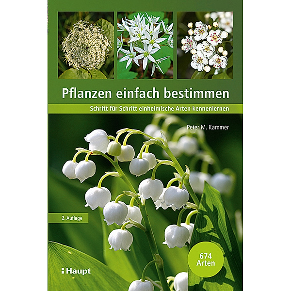 Pflanzen einfach bestimmen, Peter M. Kammer