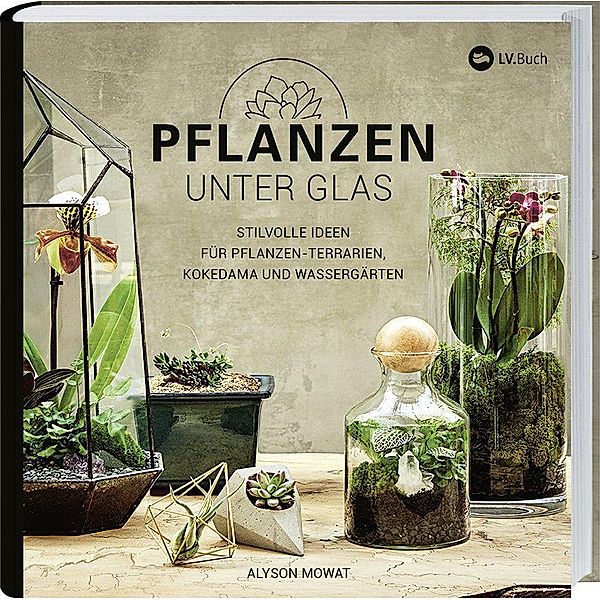 Pflanzen unter Glas, Alyson Mowat