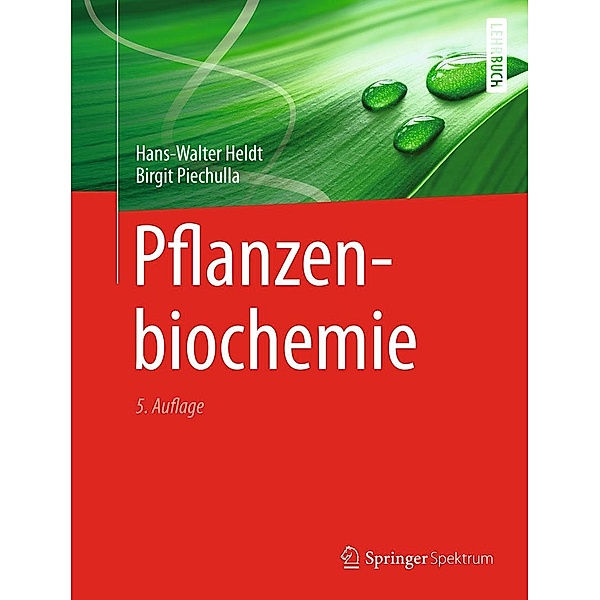 Pflanzenbiochemie, Hans Walter Heldt, Birgit Piechulla
